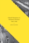 Church Resistance to Nazism in Norway, 1940-1945 - eBook