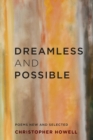 Dreamless and Possible : Poems New and Selected - eBook