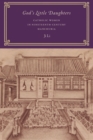 God's Little Daughters : Catholic Women in Nineteenth-Century Manchuria - eBook