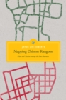 Mapping Chinese Rangoon : Place and Nation among the Sino-Burmese - eBook