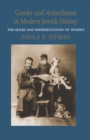 Gender and Assimilation in Modern Jewish History : The Roles and Representation of Women - eBook