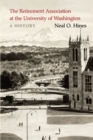 The Retirement Association at the University of Washington : A History - eBook