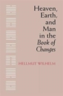 Heaven, Earth, and Man in the Book of Changes - Book