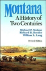 Montana : A History of Two Centuries - Book