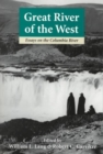 Great River of the West : Essays on the Columbia River - Book