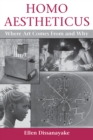 Homo Aestheticus : Where Art Comes From and Why - eBook