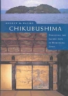 Chikubushima : Deploying the Sacred Arts in Momoyama Japan - Book