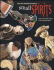 Small Spirits : Native American Dolls from the National Museum of the American Indian - Book