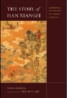 The Story of Han Xiangzi : The Alchemical Adventures of a Daoist Immortal - Book