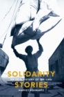 Solidarity Stories : An Oral History of the ILWU - Book