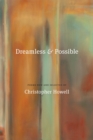 Dreamless and Possible : Poems New and Selected - Book