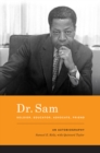 Dr. Sam, Soldier, Educator, Advocate, Friend : An Autobiography - Book