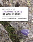 Field Guide to the Rare Plants of Washington - Book