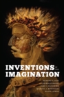 Inventions of the Imagination : Romanticism and Beyond - Book