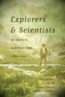 Explorers and Scientists in China's Borderlands, 1880-1950 - Book