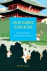Heritage Management in Korea and Japan : The Politics of Antiquity and Identity - Book