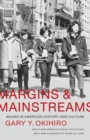 Margins and Mainstreams : Asians in American History and Culture - Book