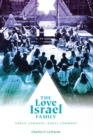 The Love Israel Family : Urban Commune, Rural Commune - eBook