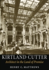 Kirtland Cutter : Architect in the Land of Promise - eBook