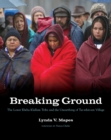 Breaking Ground : The Lower Elwha Klallam Tribe and the Unearthing of Tse-whit-zen Village - eBook