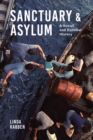 Sanctuary and Asylum : A Social and Political History - Book