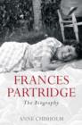 Frances Partridge : The Biography - eBook