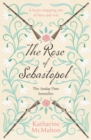 The Rose Of Sebastopol : A Richard and Judy Book Club Choice - eBook