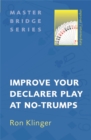 Improve Your Declarer Play at No-Trumps - Book