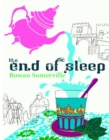 The End Of Sleep - eBook