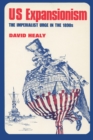 US Expansionism : The Imperialist Urge in the 1890s - Book