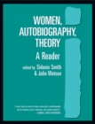 Women, Autobiography, Theory : A Reader - Book