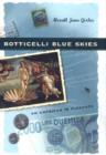 Botticelli Blue Skies : An American in Florence - Book