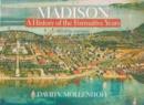 Madison : A History of the Formative Years - Book