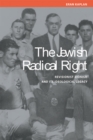 The Jewish Radical Right : Revisionist Zionism and Its Ideological Legacy - Book