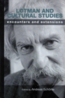 Lotman and Cultural Studies : Encounters and Extensions - Book