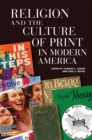 Religion and the Culture of Print in Modern America - Book