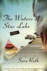 The Waters of Star Lake : A Novel - Book