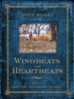Wingbeats and Heartbeats : Essays on Game Birds, Gun Dogs, and Days Afield - Book