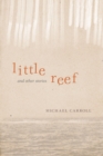 Little Reef and Other Stories - Book