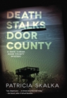 Death Stalks Door County : A Dave Cubiak Door County Mystery - Book