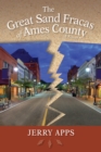 The Great Sand Fracas of Ames County : A Novel - Book