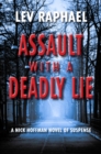 Assault with a Deadly Lie : A Nick Hoffman Novel of Suspense - Book