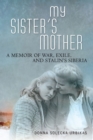 My Sister’s Mother : A Memoir - Book