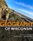 The Geography of Wisconsin - Book