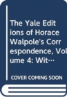 The Yale Editions of Horace Walpole's Correspondence, Volume 4 : With Madame Du Deffand, II - Book