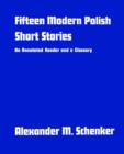 Fifteen Modern Polish Short Stories : An Annotated Reader and a Glossary - Book