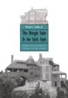 The Shingle Style and the Stick Style : Architectural Theory and Design from Downing to the Origins of Wright; Revised Edition - Book