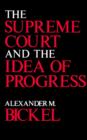 The Supreme Court and the Idea of Progress - Book