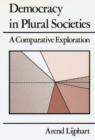 Democracy in Plural Societies : A Comparative Exploration - Book