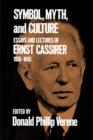 Symbol, Myth, and Culture : Essays and Lectures of Ernst Cassirer, 1935-1945 - Book